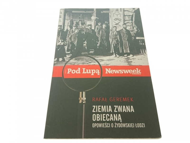 ZIEMIA ZWANA OBIECANĄ - Rafał Geremek 2009