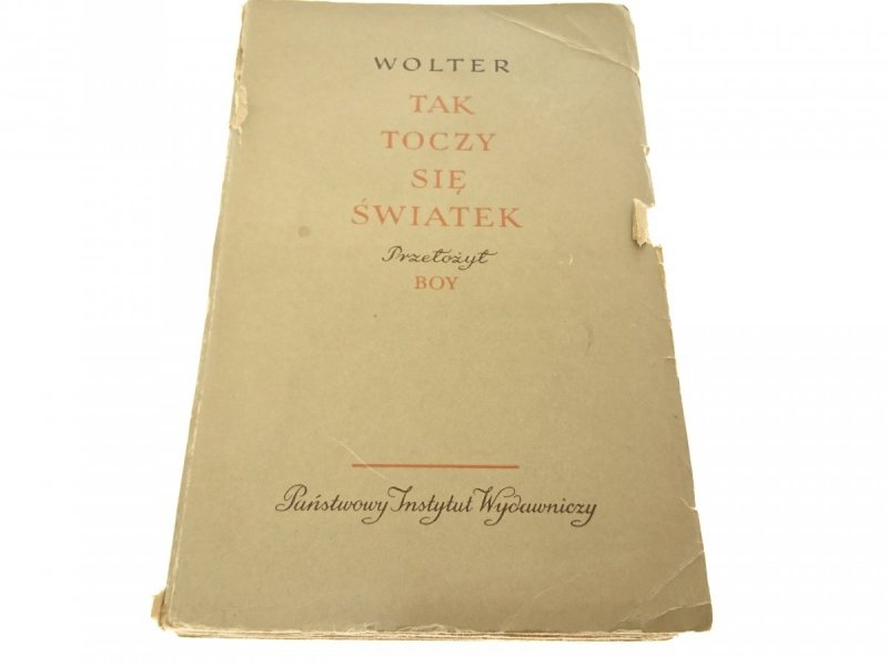 TAK TOCZY SIĘ ŚWIATEK - Wolter (Wydanie III 1953)