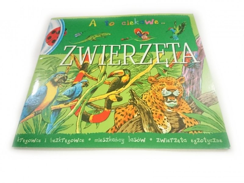 A TO CIEKAWE... ZWIERZĘTA 2007