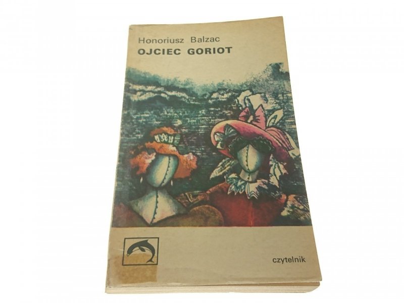OJCIEC GORIOT - Honoriusz Balzac 1971