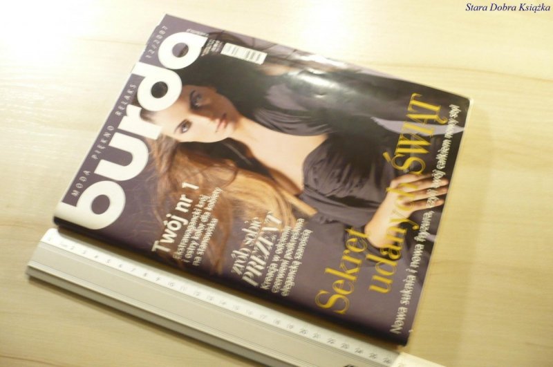 BURDA 12/2007 SEKRET UDANYCH ŚWIĄT