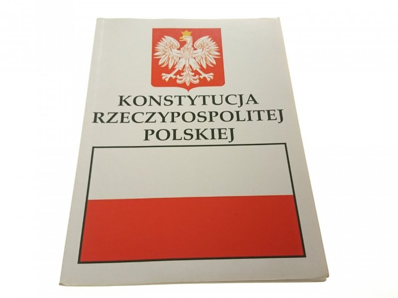 KONSTYTUCJA RZECZYPOSPOLITEJ POLSKIEJ 2008