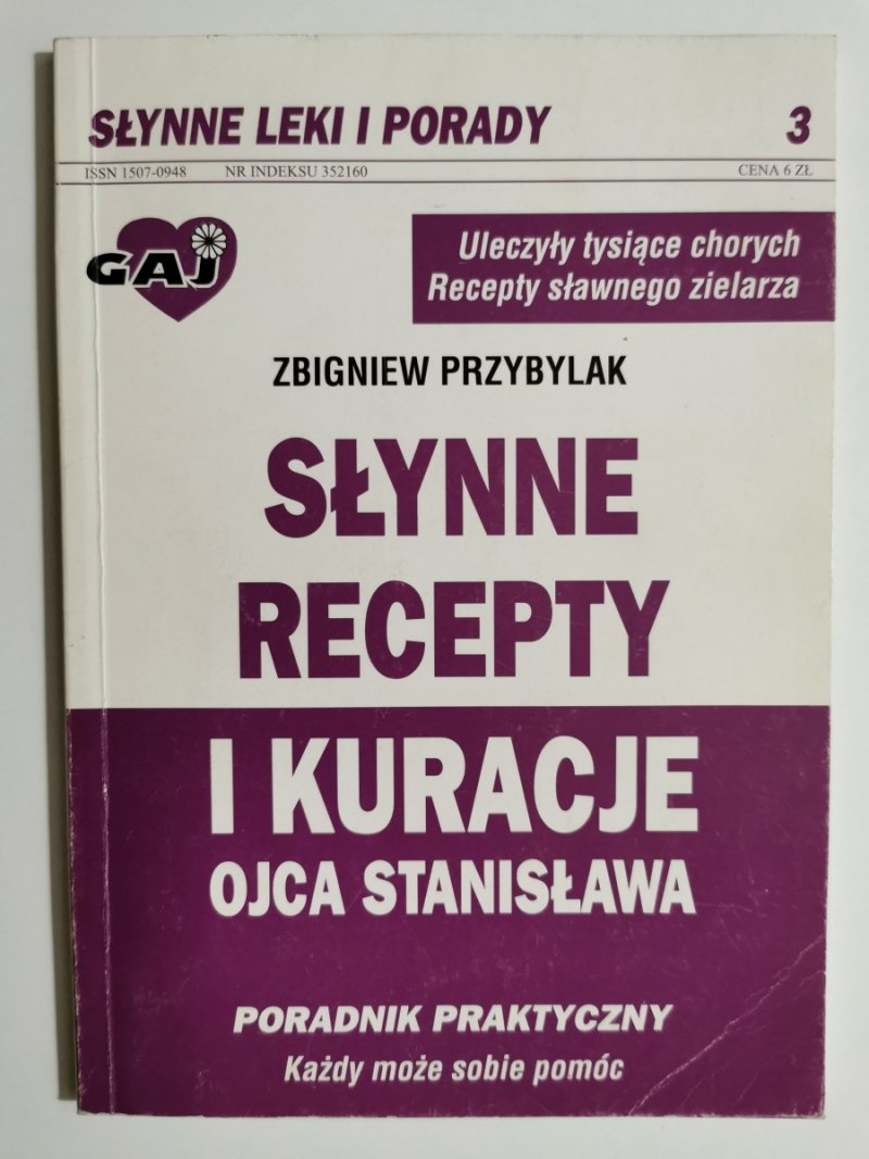 SŁYNNE RECEPTY I KURACJE OJCA STANISŁAWA TOM 3 - Zbigniew Przybylak