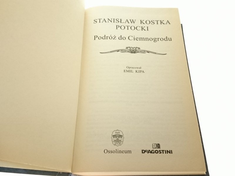 PODRÓŻ DO CIEMNOGRODU - St. Kostka Potocki 2003