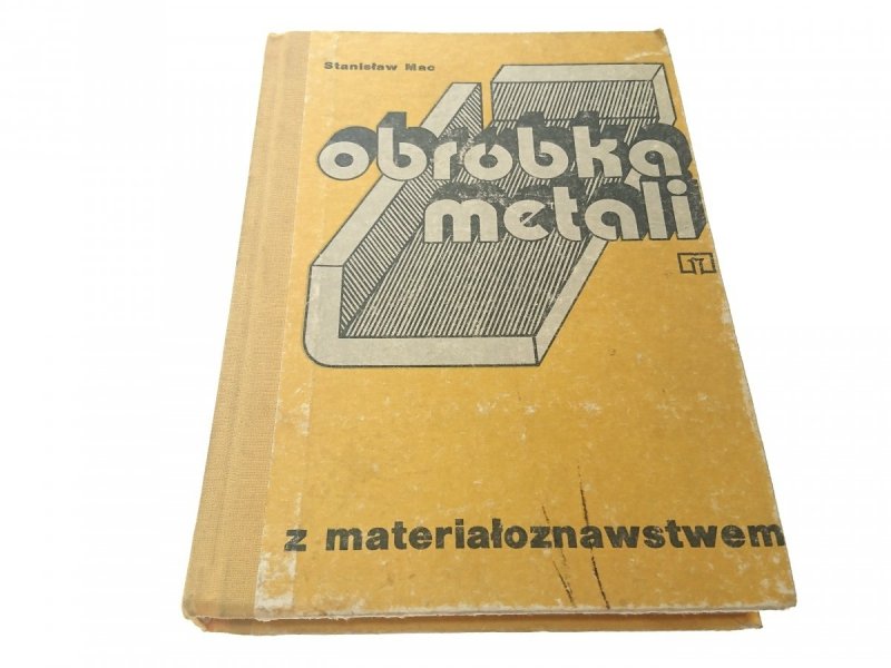 OBRÓBKA METALI Z MATERIAŁOZNAWSTWEM - St. Mac 1992