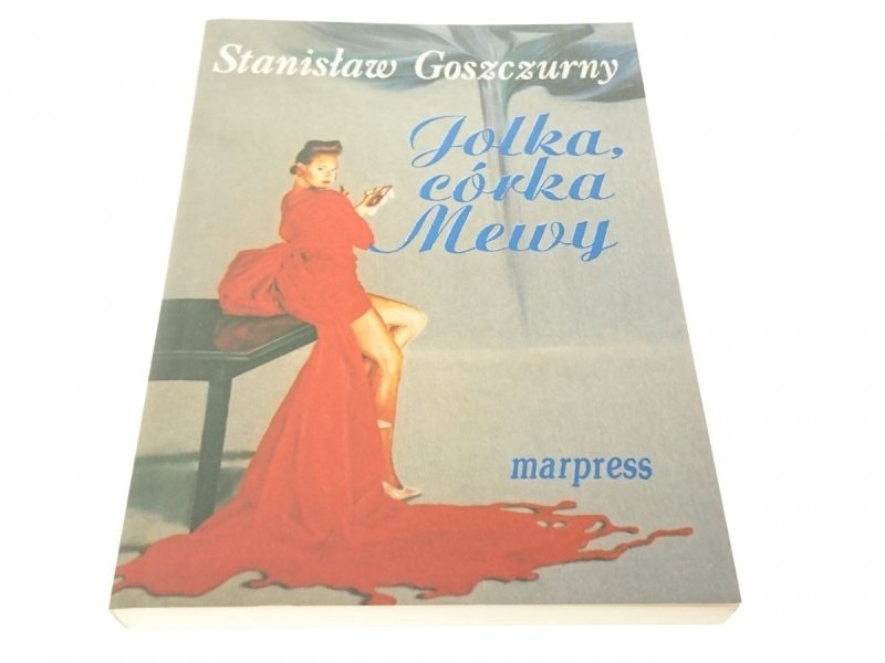 JOLKA, CÓRKA MEWY - Stanisław Goszczurny 1993