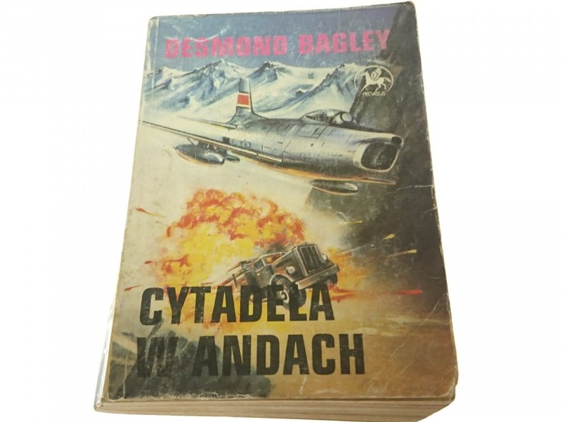 CYTADELA W ANDACH - Desmond Bagley 1990