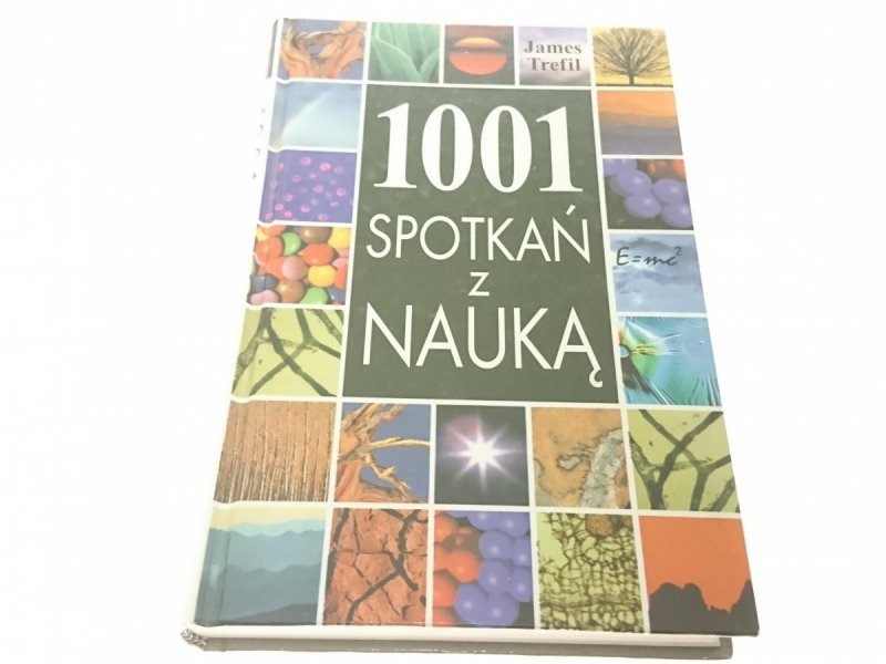 1001 SPOTKAŃ Z NAUKĄ - James Trefil 1997