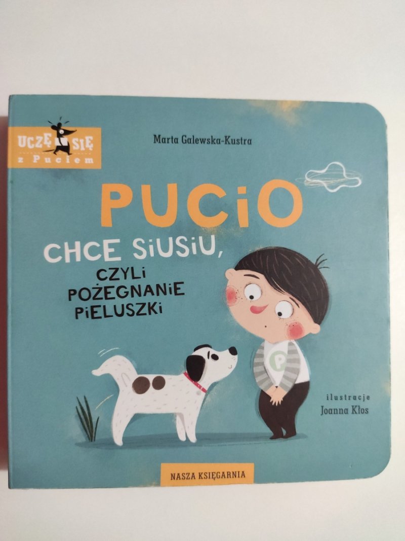 PUCIO CHCE SIUSIU - Marta Galewska-Kustra