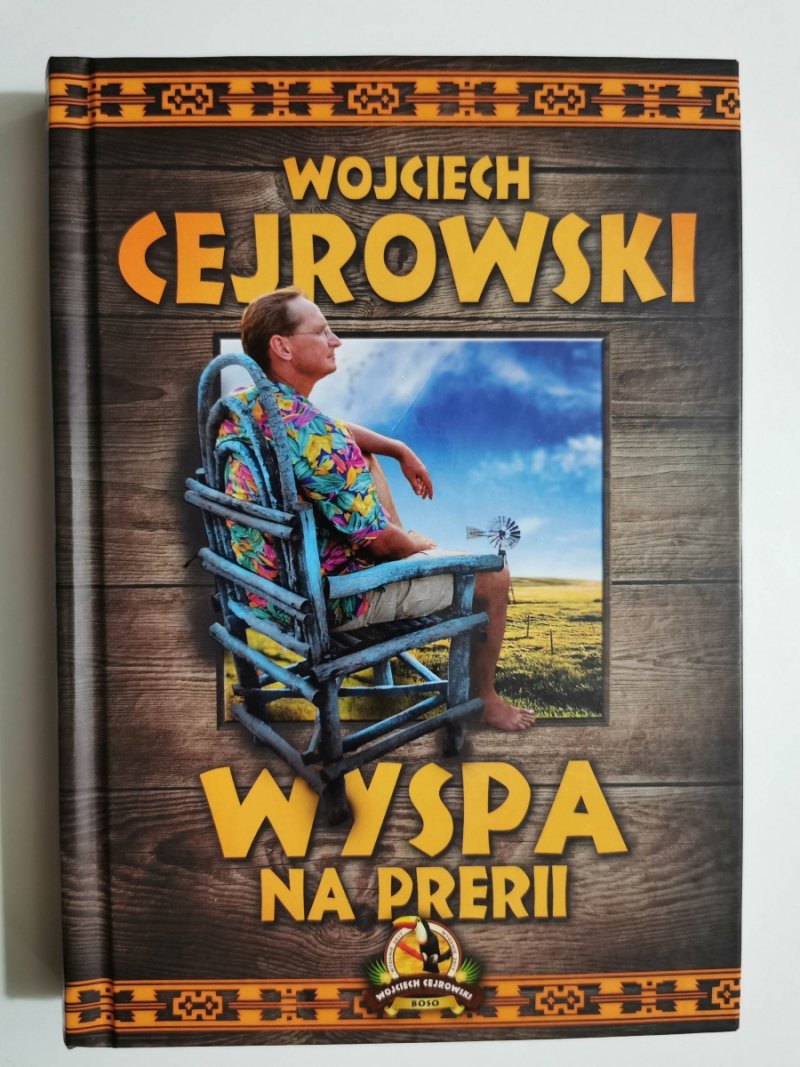 WYSPA NA PRERII !AUTOGRAF - Wojciech Cejrowski