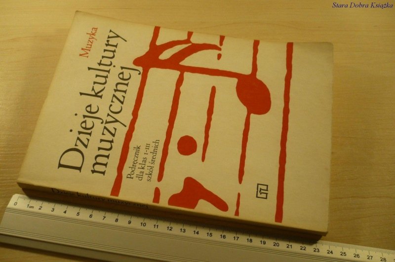 DZIEJE KULTURY MUZYCZNEJ. PODRĘCZNIK (1987)
