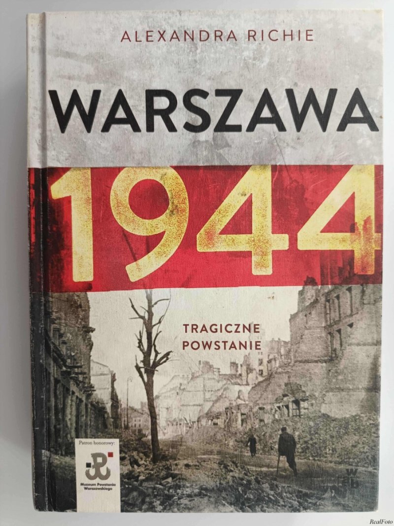 WARSZAWA 1944 - Alexandra Richie