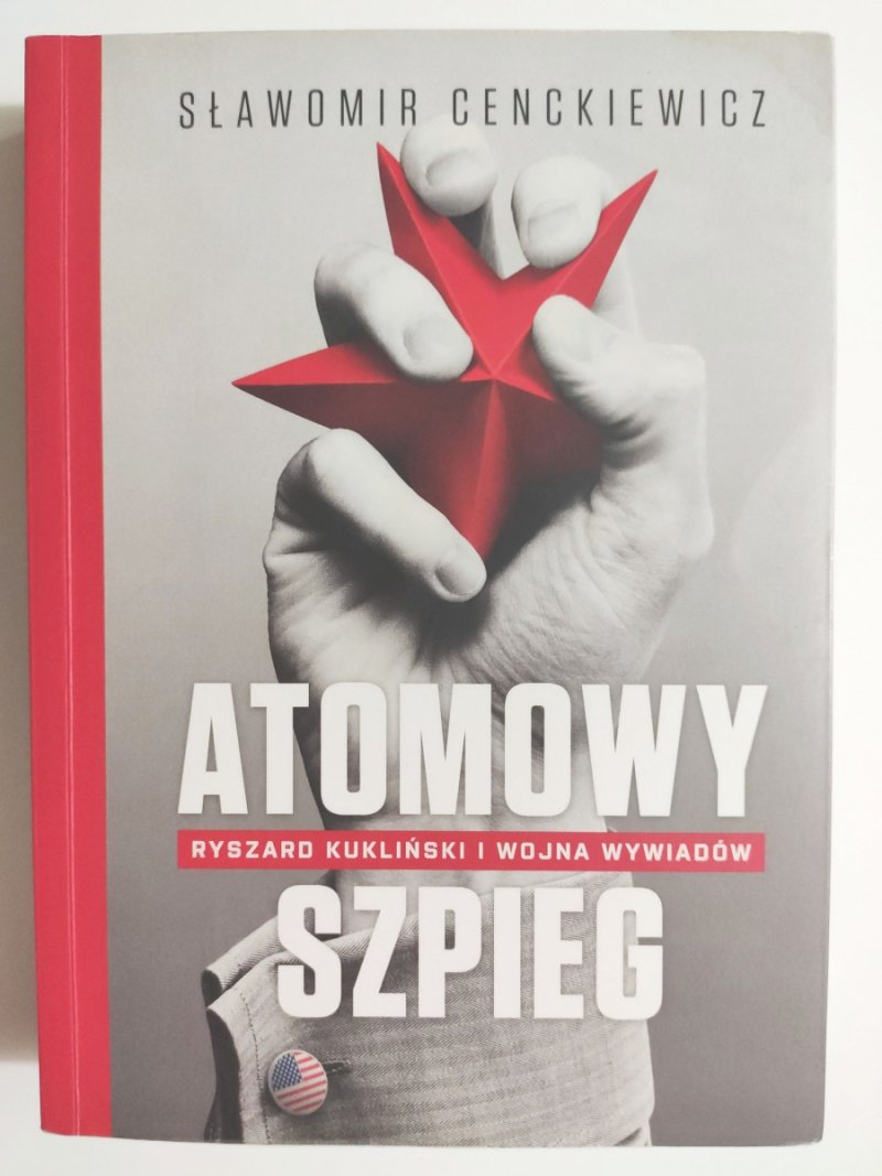 ATOMOWY SZPIEG - Sławomir Cenckiewicz