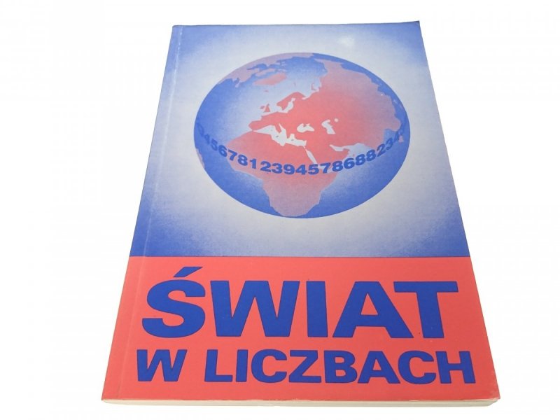 ŚWIAT W LICZBACH 1996/1997 - Jan Kądziołka 1997