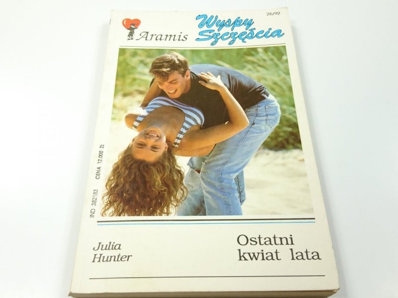 OSTATNI KWIAT LATA - Julia Hunter 1992