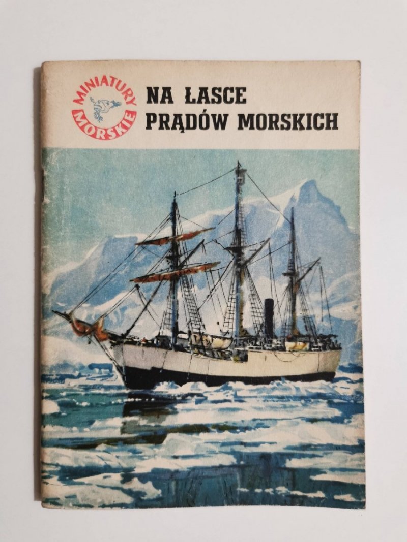 MINIATURY MORSKIE. NA ŁASCE PRĄDÓW MORSKICH - Andrzej Perepeczko 1963