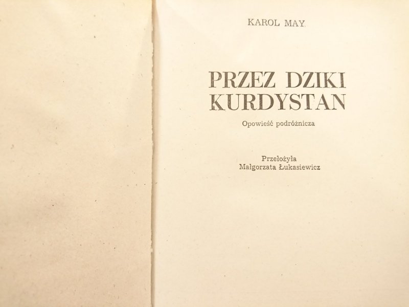 PRZEZ DZIKI KURDYSTAN - Karol May 1990