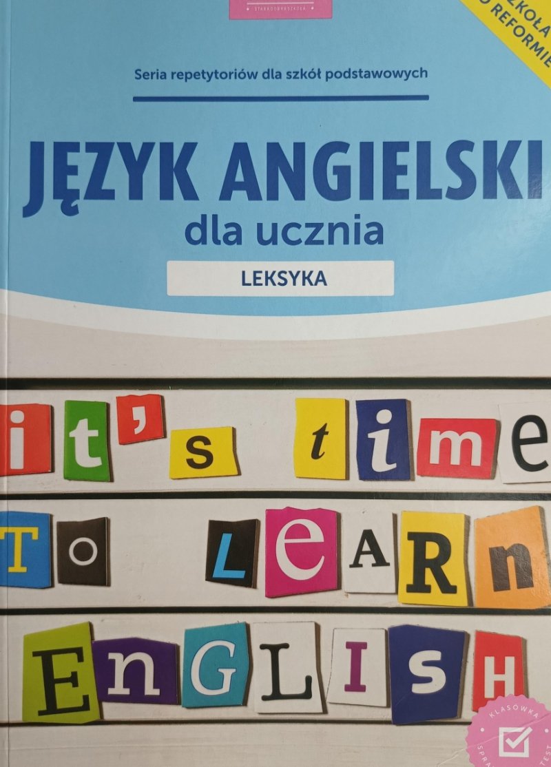 JĘZYK ANGIELSKI DLA UCZNIA - Joanna Bogusławska