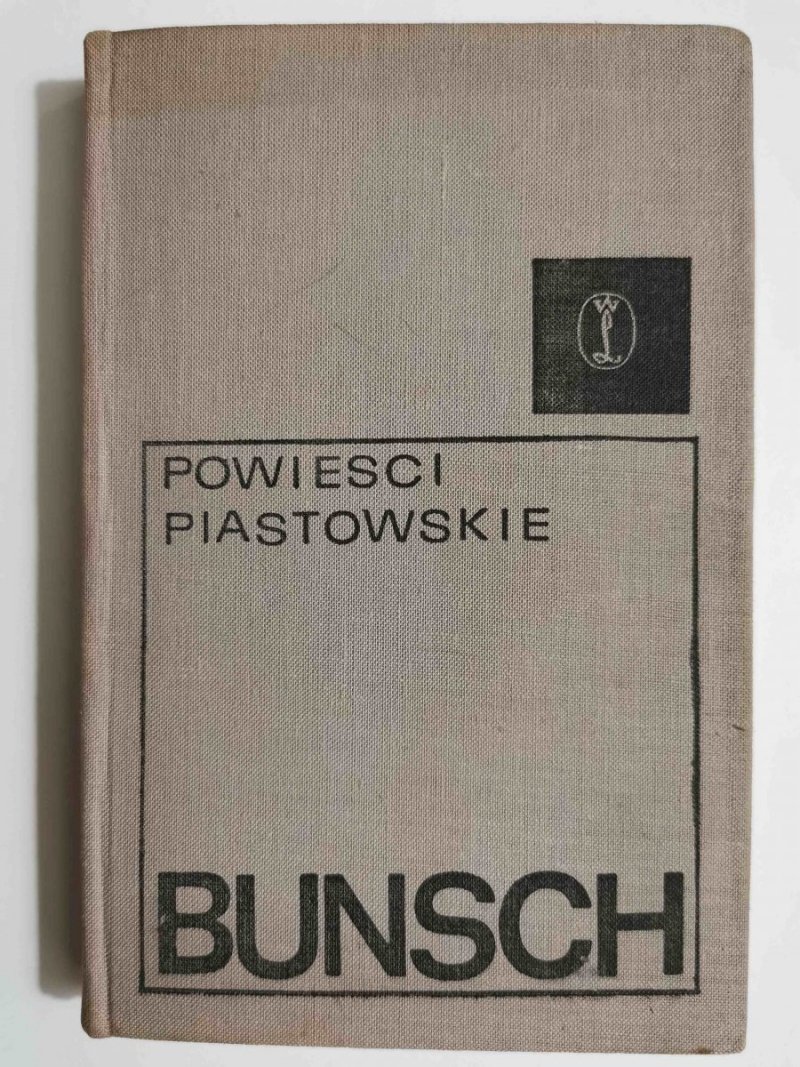POWIEŚCI PIASTOWSKIE. ZDOBYCIE KOŁOBRZEGU. PSIE POLE - Karol Bunsch 1969