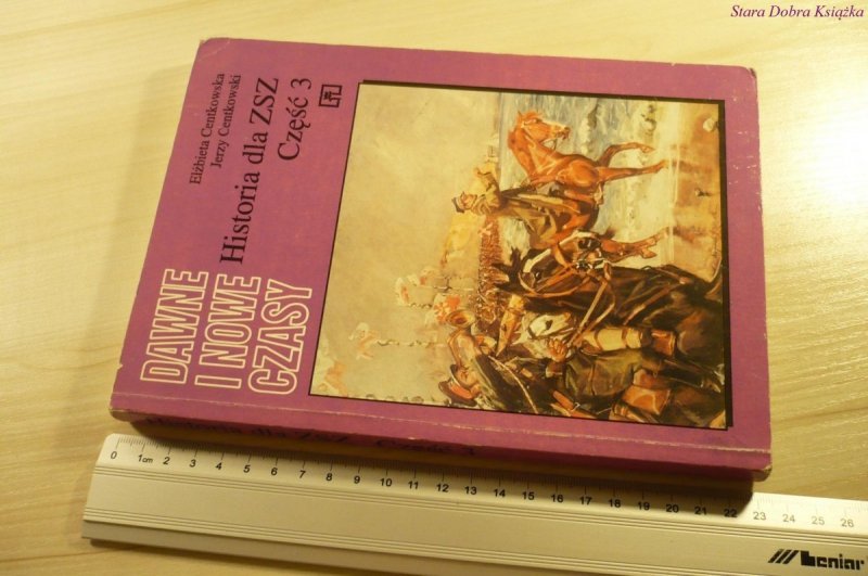 DAWNE I NOWE CZASY. HISTORIA DLA ZSZ CZ. 3 (1998)