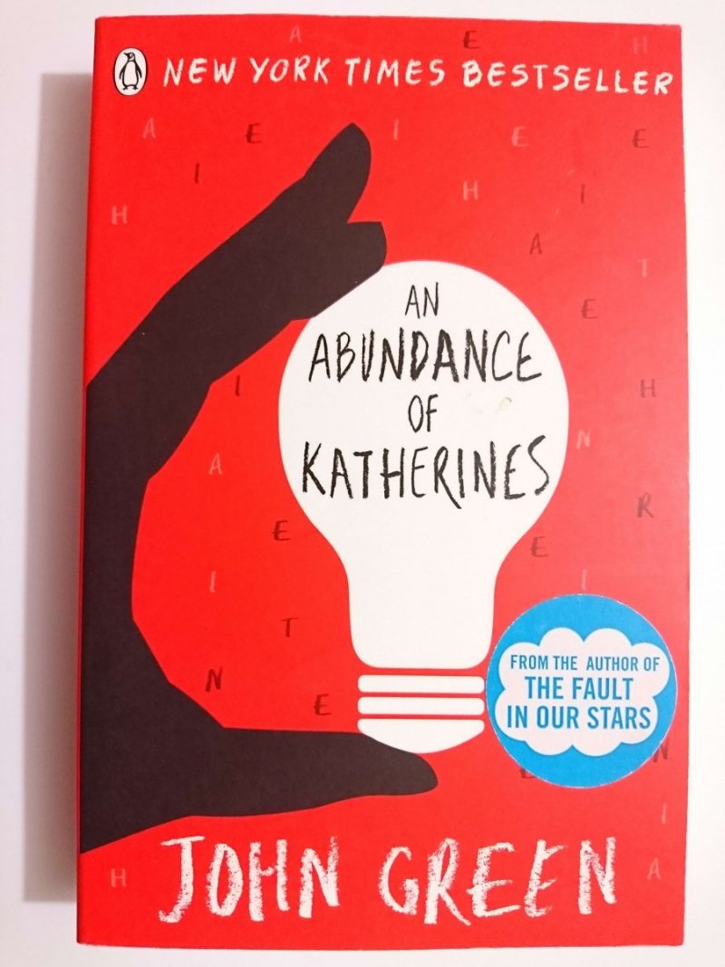 AN ABUNDANCE OF KATHERINES - John Green 2006