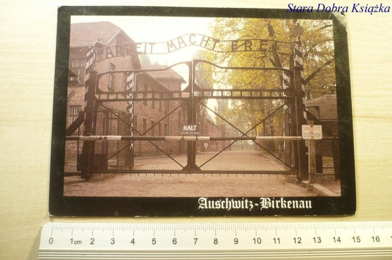 AUSCHWITZ-BIRKENAU. ARBEIT MACHT FREI