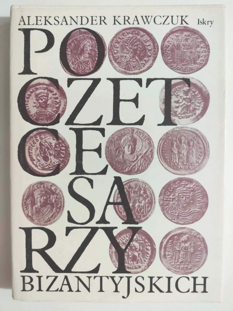 POCZET CESARZY BIZANTYJSKICH - Aleksander Krawczuk