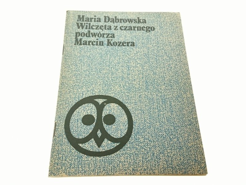 WILCZĘTA Z CZARNEGO - Maria Dąbrowska
