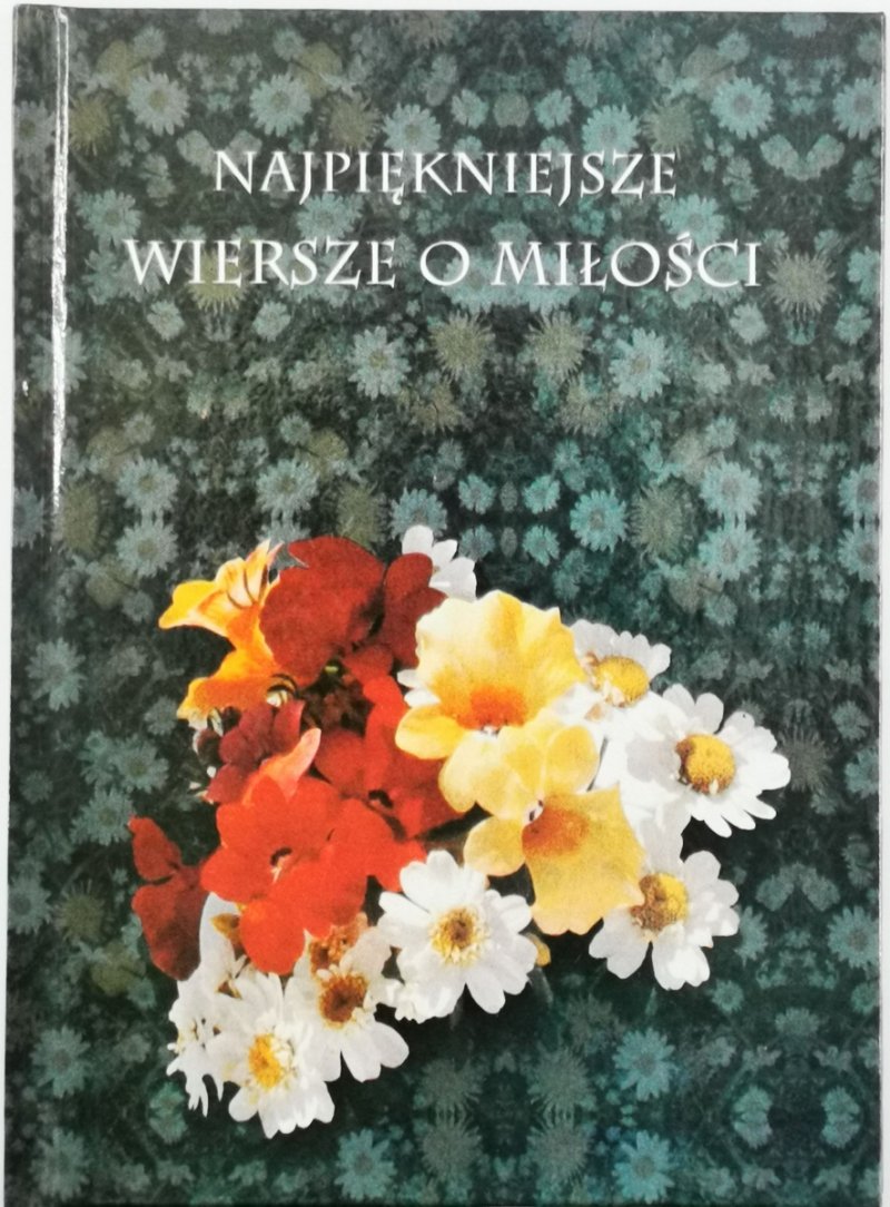 NAJPIĘKNIEJSZE WIERSZE O MIŁOŚCI. WALENTYNKI 2000 - Adam Mickiewicz