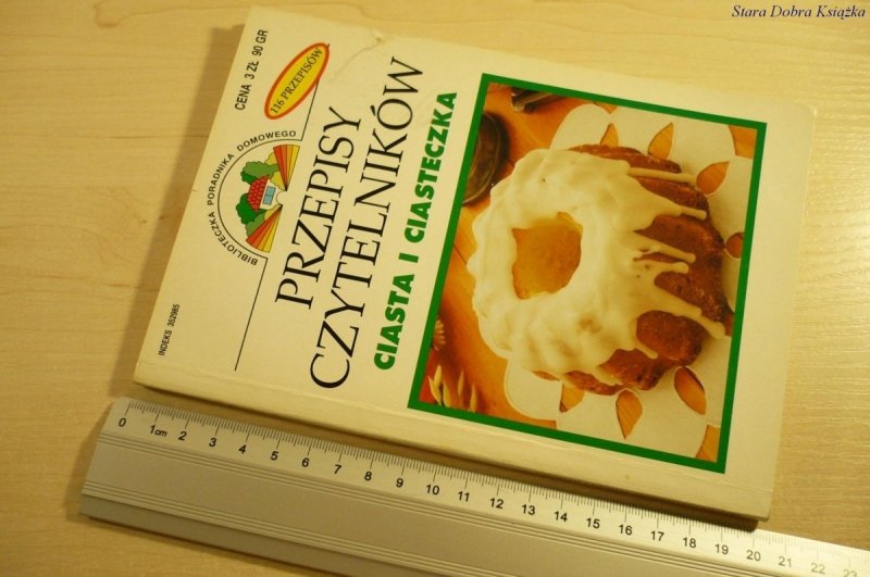 PRZEPISY CZYTELNIKÓW. CIASTA I CIASTECZKA (1997)
