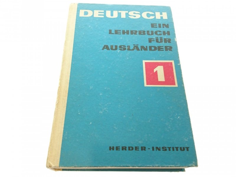DEUTSCH EIN LEHRBUCH FUR AUSLANDER TEIL 1 1971
