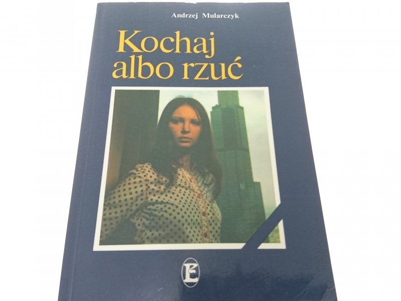 KOCHAJ ALBO RZUĆ - Andrzej Mularczyk 1994