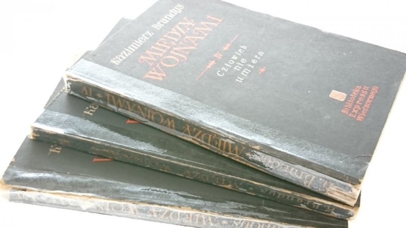MIĘDZY WOJNAMI TOMY 1-3 - Kazimierz Brandys 1953