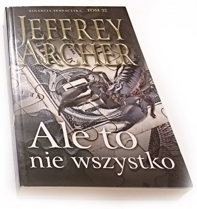 ALE TO NIE WSZYSTKO - Jeffrey Archer
