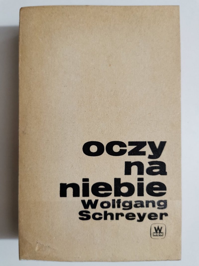 OCZY NA NIEBIE - Wolfgang Schreyer 1970