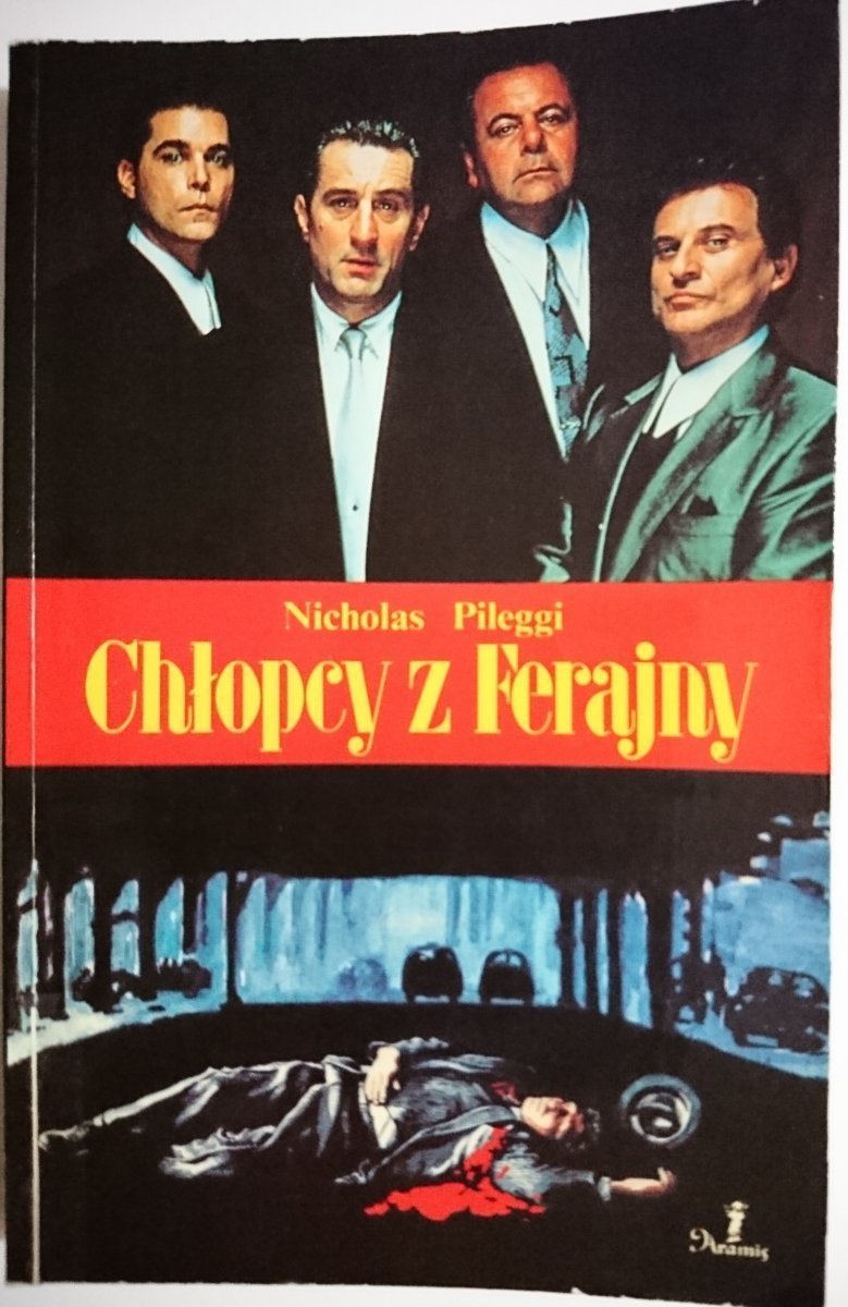 CHŁOPCY Z FERAJNY - Nicholas Pileggi 1991
