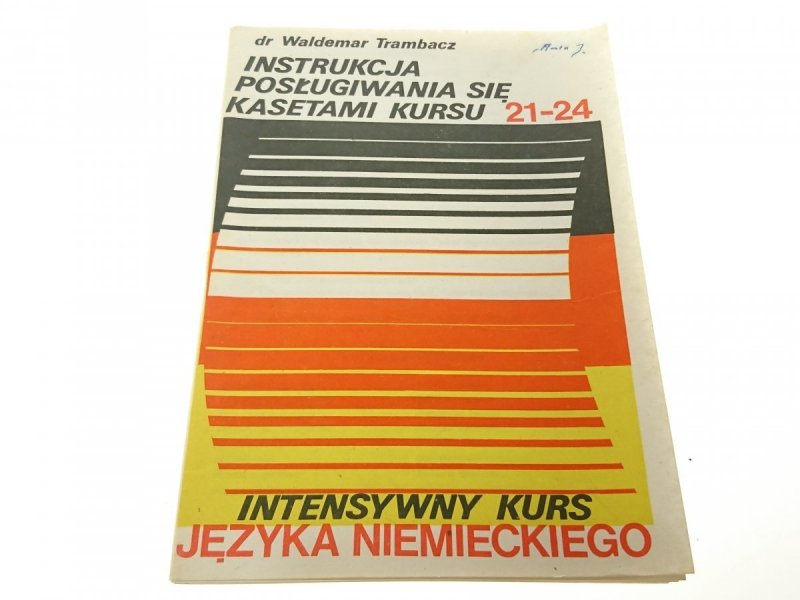 INTENSYWNY KURS JĘZYKA NIEMIECKIEGO. ZESZYT 21-24
