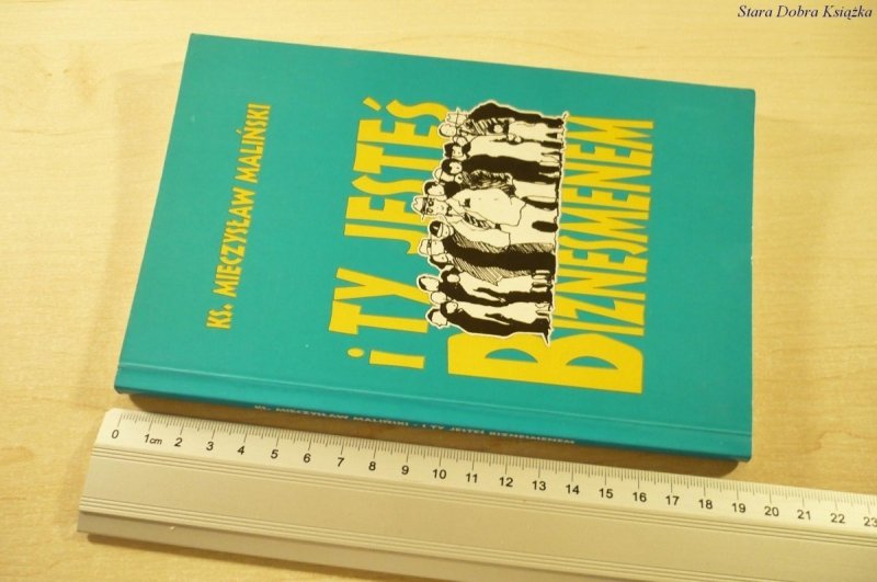 I TY JESTEŚ BIZNESMENEM - Ks. M. Maliński (1998)