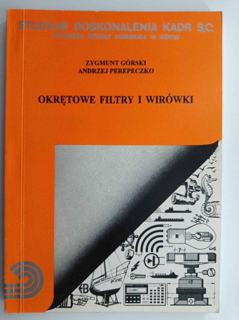 OKRĘTOWE FILTRY I WIRÓWKI - Zygmunt Górski