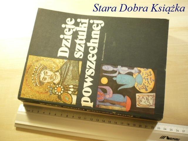 DZIEJE SZTUKI POWSZECHNEJ - Red. Kowalska 1986