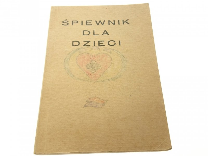 ŚPIEWNIK DLA DZIECI