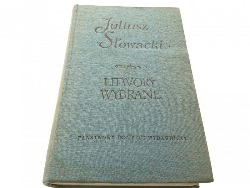 UTWORY WYBRANE TOM I WIERSZE... - Słowacki (1965)