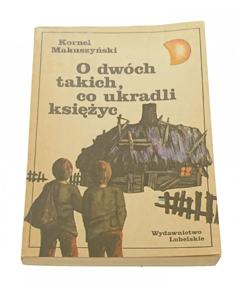 O DWÓCH TAKICH, CO UKRADLI KSIĘŻYC - Makuszyński