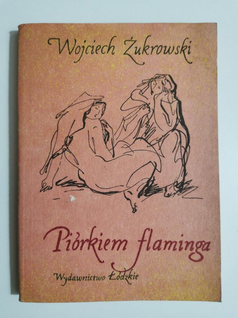 PIÓRKIEM FLAMINGA - Wojciech Żukrowski 1984
