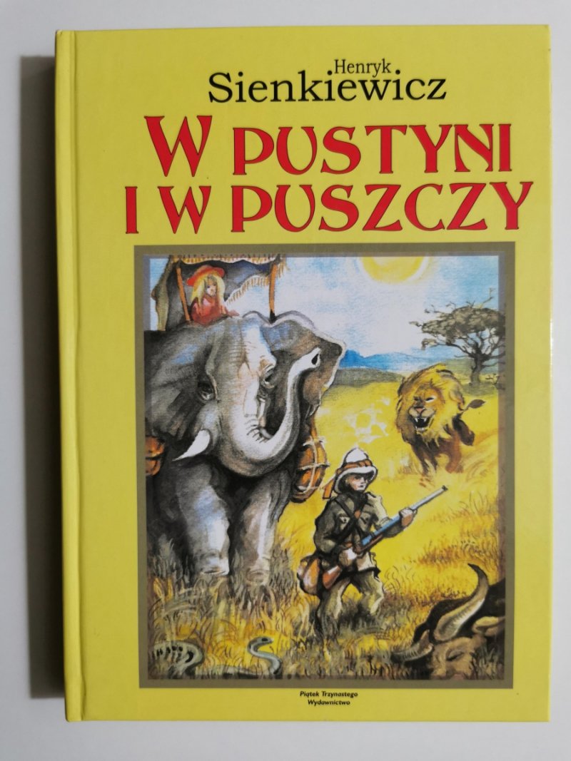 W PUSTYNI I W PUSZCZY - Henryk Sienkiewicz