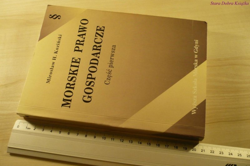 MORSKIE PRAWO GOSPODARCZE CZ. 1 - Koziński (1999)