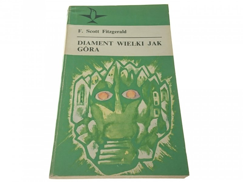 DIAMENT WIELKI JAK GÓRA - F. Scott Fitzgerald 1973