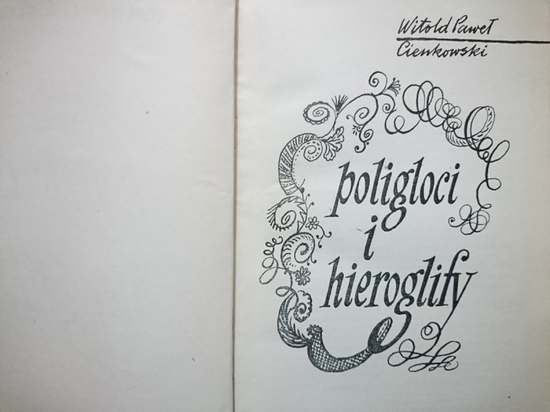 POLIGLOCI I HIEROGLIFY - Witold Paweł Cienkowski 