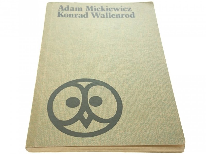 KONRAD WALLENROD - Adam Mickiewicz (1980)