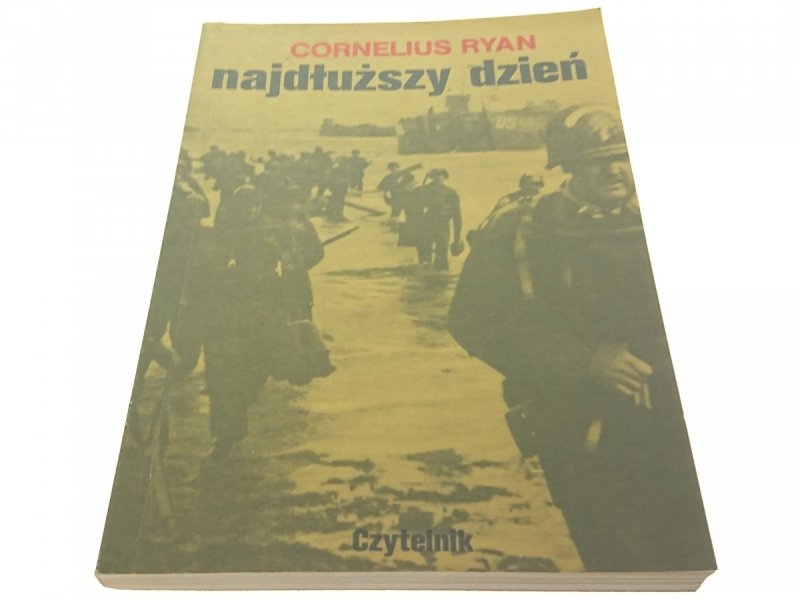 NAJDŁUŻSZY DZIEŃ - Cornelius Ryan 1987